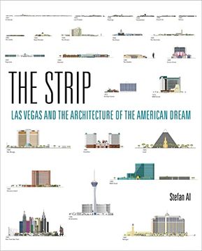 portada The Strip: Las Vegas and the Architecture of the American Dream 