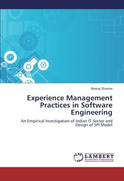 portada Experience Management Practices in Software Engineering: An Empirical Investigation of Indian IT Sector and Design of SPI Model