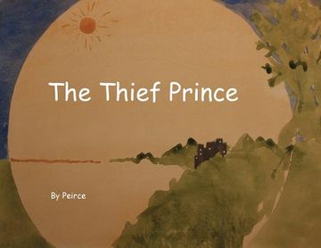 portada The Thief Prince: Stealing is Bad For You (en Inglés)