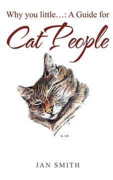 portada Why you Little. A Guide for cat People (en Inglés)