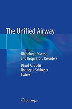portada The Unified Airway: Rhinologic Disease and Respiratory Disorders (en Inglés)