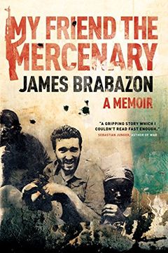 portada My Friend the Mercenary: A Memoir 