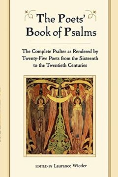 portada The Poets' Book of Psalms: The Complete Psalter as Rendered by Twenty-Five Poets From the Sixteenth to the Twentieth Centuries (in English)
