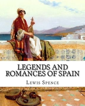 portada Legends and Romances of Spain (en Inglés)