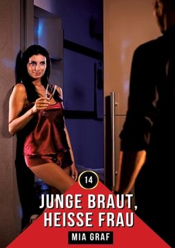 portada Junge Braut, heiße Frau: Erotische Geschichten mit explizitem Sex für Erwachsene (en Alemán)