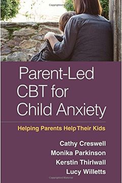 portada Parent-Led CBT for Child Anxiety: Helping Parents Help Their Kids