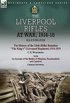 portada The Liverpool Rifles at War, 1914-18-The History of the 2 (en Inglés)