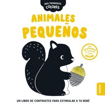 portada MIS PRIMEROS COLORES ANIMALES PEQUEÑOS (in Spanish)