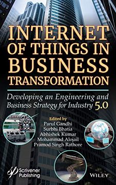 portada Internet of Things in Business Transformation: Developing an Engineering and Business Strategy for Industry 5.0