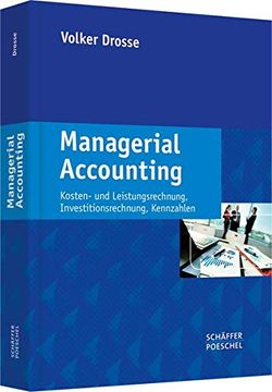 portada Managerial Accounting: Kosten- und Leistungsrechnung, Investitionsrechnung, Kennzahlen (en Alemán)