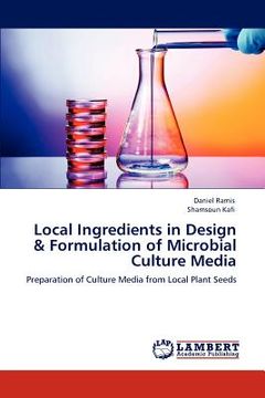 portada local ingredients in design & formulation of microbial culture media (en Inglés)