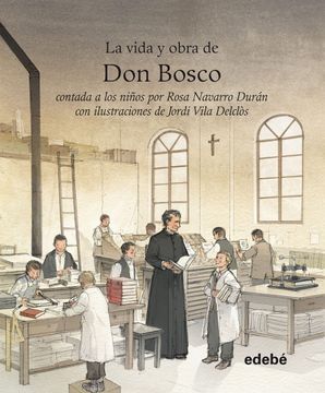 portada Vida y Obra de don Bosco Contada a Niã±Os por Rosa Navarro