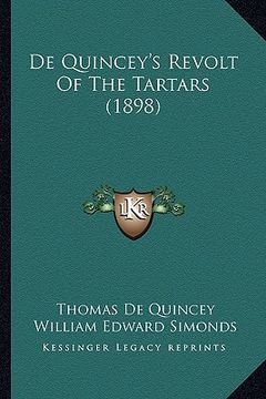 portada de quincey's revolt of the tartars (1898)