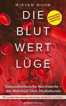 portada Die Blutwertlüge Gesundheitsrisiko Normwerte die Wahrheit Über Blutbefunde Aktualisierte und Ergänzte Neuauflage (en Alemán)