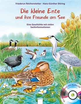 portada Die Kleine Ente und Ihre Freunde am See: Eine Geschichte mit Vielen Sachinformationen: (in German)