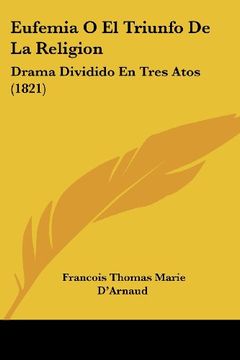 portada Eufemia o el Triunfo de la Religion: Drama Dividido en Tres Atos (1821)