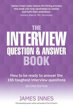 portada The Interview Question & Answer Book: How to be ready to answer the 155 toughest interview questions