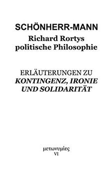 portada Richard Rortys Politische Philosophie: Erläuterungen zu 'kontingenz, Ironie und Solidarität' (en Alemán)