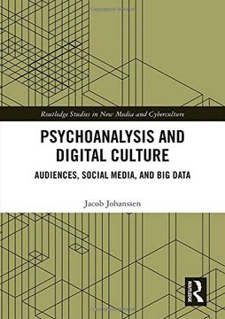 portada Psychoanalysis and Digital Culture: Audiences, Social Media, and Big Data (en Inglés)