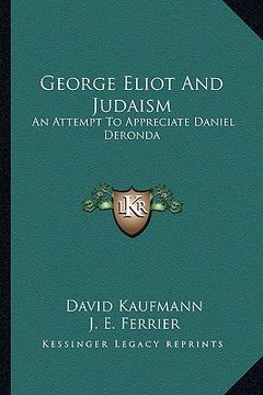 portada george eliot and judaism: an attempt to appreciate daniel deronda