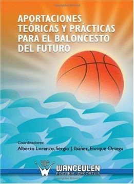 portada Aportaciones Teóricas Y Prácticas Para El Baloncesto Del Futuro