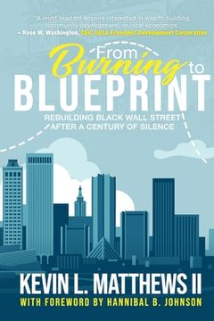 portada From Burning to Blueprint: Rebuilding Black Wall Street After a Century of Silence (en Inglés)