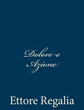 portada Dolore e Azione (en Italiano)