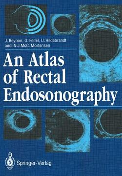 portada An Atlas of Rectal Endosonography (en Inglés)