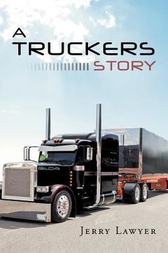 portada A Truckers Story (in English)