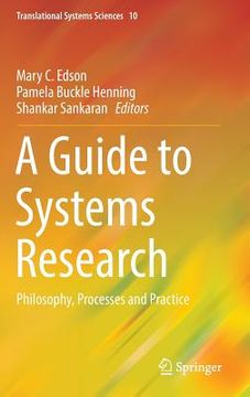 portada A Guide to Systems Research: Philosophy, Processes and Practice (en Inglés)