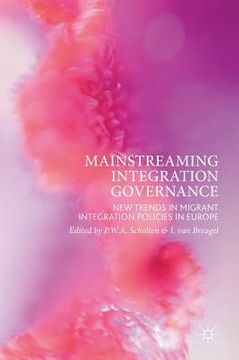portada Mainstreaming Integration Governance: New Trends in Migrant Integration Policies in Europe (en Inglés)