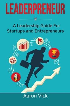 portada Leaderpreneur: A Leadership Guide for Startups and Entrepreneurs (en Inglés)