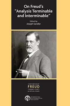 portada On Freud's Analysis Terminable and Interminable (The International Psychoanalytical Association Contemporary Freud Turning Points and Critical Issues Series) (en Inglés)