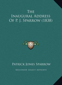 portada the inaugural address of p. j. sparrow (1838) (en Inglés)