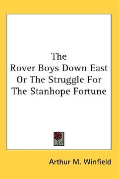 portada the rover boys down east or the struggle for the stanhope fortune (en Inglés)