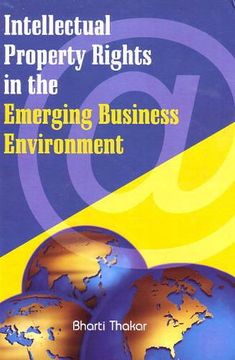 portada Intellectual Property Rights in the Emerging Business Environment (en Inglés)