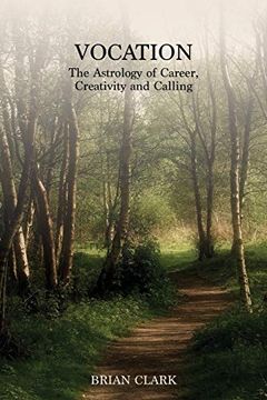 portada Vocation: The Astrology of Career, Creativity and Calling (en Inglés)
