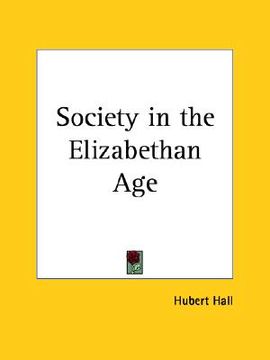 portada society in the elizabethan age (en Inglés)