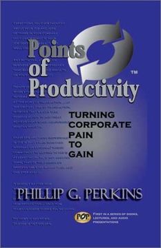 portada Points of Productivity: Turning Corporate Pain to Gain (in English)