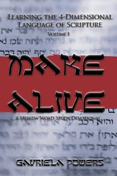 portada Make Alive Volume 1: A Hebrew Word Study Devotional (en Inglés)
