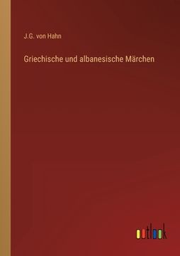 portada Griechische und albanesische Märchen (en Alemán)