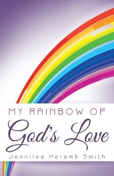 portada My Rainbow of God's Love (en Inglés)