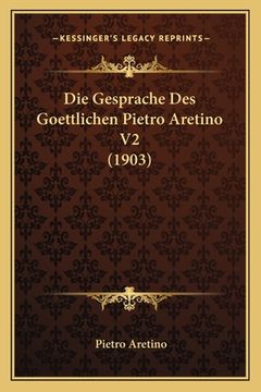 portada Die Gesprache Des Goettlichen Pietro Aretino V2 (1903) (en Alemán)