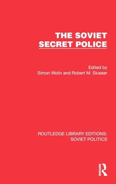 portada The Soviet Secret Police (Routledge Library Editions: Soviet Politics) (en Inglés)