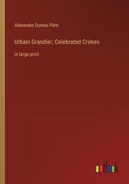 portada Urbain Grandier; Celebrated Crimes: in large print 
