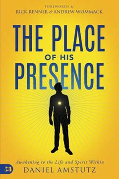 portada The Place of his Presence: Awakening to the Life and Spirit Within (en Inglés)