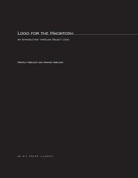 portada Logo for the Macintosh: An Introduction Through Object Logo (The mit Press) (in English)