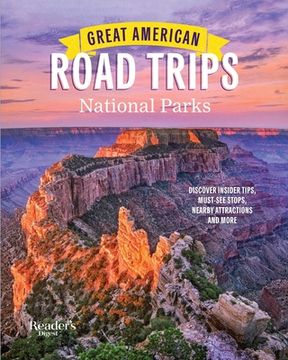 portada Great American Road Trips- National Parks: Discover Insider Tips, Must see Stops , Nearby Attractions & More (rd Great American Road Trips) (en Inglés)