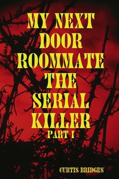 portada My Next Door Roommate The Serial Killer