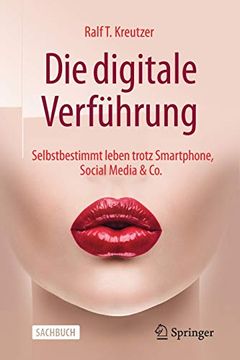 portada Die Digitale Verführung: Selbstbestimmt Leben Trotz Smartphone, Social Media & co. (in German)